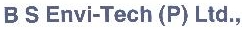 B S Envi-tech (p) Ltd., Device mark 1820476 Trademark