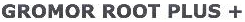 Gromor Root Plus + Device mark 1838172 Trademark