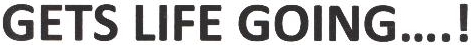 Gets Life Going....! Device mark 1807727 Trademark