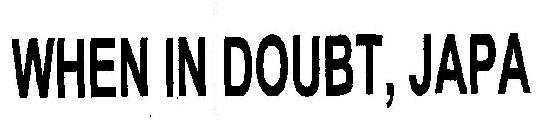 When In Doubt, Japa Device mark 1853570 Trademark