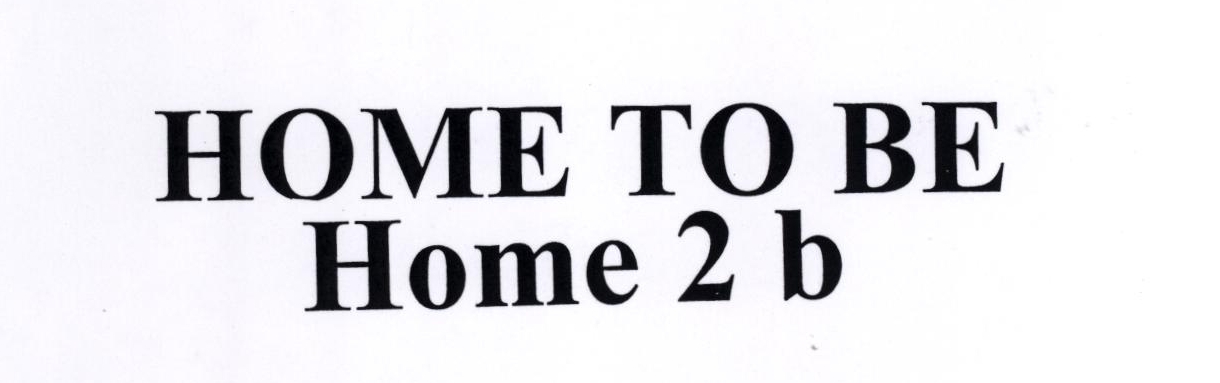 Home To Be Home 2b Device mark 1869077 Trademark