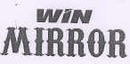 Win Mirror Device mark 1874448 Trademark