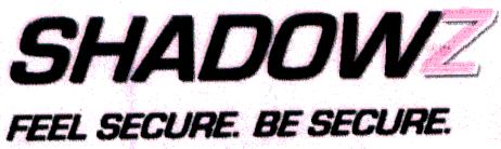 Shadowz Feel Secure.be Secure Device mark 1938446 Trademark