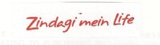 Zindagi Mein Life Device mark 1810651 Trademark