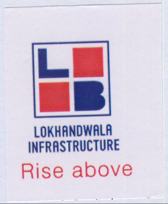 Lb Lokhandwala Infrastructure Rise Above Device mark 2034475 Trademark