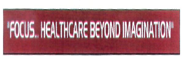 Focus Healthcare Beyond Imagination (label) Device mark 2140899 Trademark
