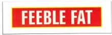 Feeble Fat Device mark 2187728 Trademark