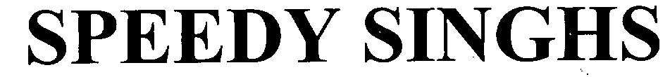 Speedy Singhs Device mark 2178692 Trademark