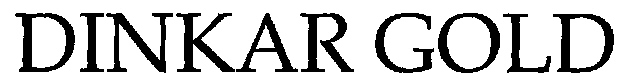 Dinkar Gold Device mark 2229571 Trademark