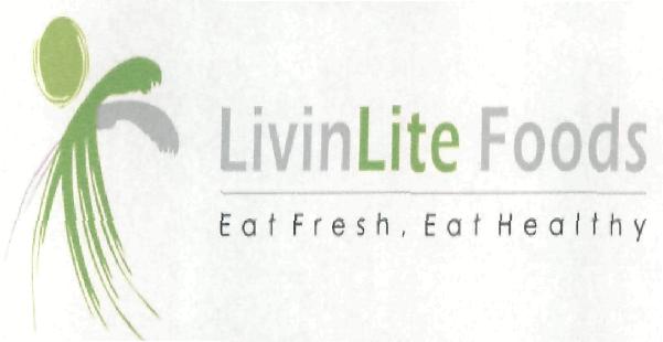 Livinlite Foods Eat Fresh Eat Healthy (device) Device mark 2257657 Trademark