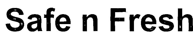 Safe N Fresh (logo) Device mark 2265531 Trademark