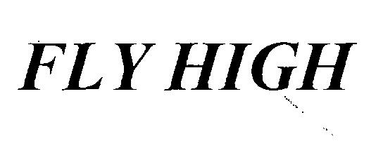 Fly High (device) Device mark 2304466 Trademark