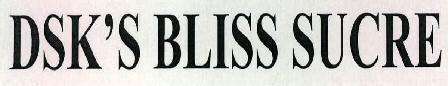 Dsk's Bliss Sucre Device mark 2305105 Trademark