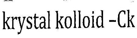 Krystal Kolloid -ck Device mark 1997052 Trademark