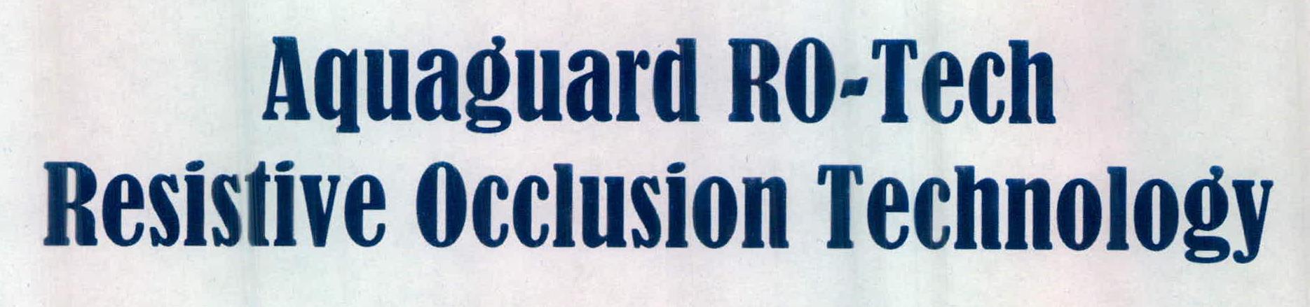 Aquaguard Ro-tech Resistive Occlusion Technology Device mark 2350412 Trademark