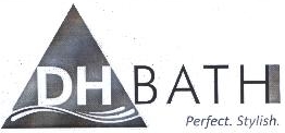 Dh Bath Perfect. Stylish. Device mark 2058605 Trademark