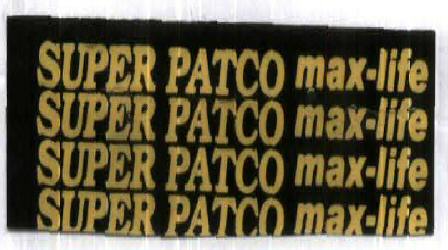 Super Patco Max-life With Label Device mark 2060132 Trademark