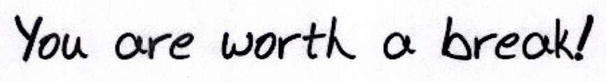 You Are Worth A Break! Device mark 2546414 Trademark