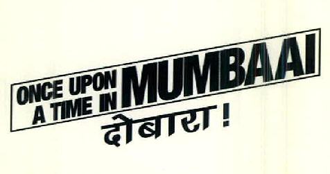 Once Upon A Time In Mumbaai Dobara ! Device mark 2554215 Trademark