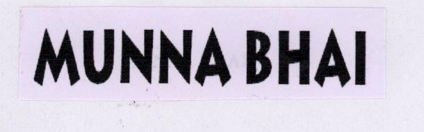 Munna Bhai Device mark 1780365 Trademark