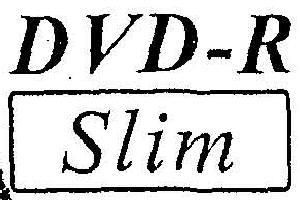 Dvd-r Slim (label) Device mark 1819399 Trademark