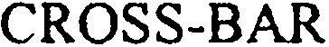 Cross-bar Device mark 2664819 Trademark