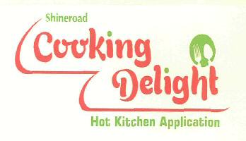 Shineroad Cooking Delight (label) Device mark 2663994 Trademark
