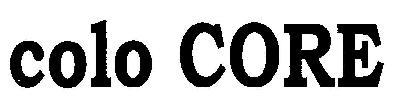 Colo Core (device) Device mark 2742609 Trademark