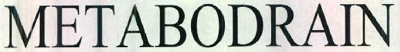 Metabodrain Device mark 2549779 Trademark