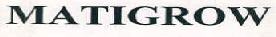 Matigrow Device mark 2811496 Trademark