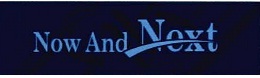 Now & Next Device mark 2531954 Trademark