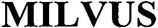 Mil Vus Device mark 2891161 Trademark