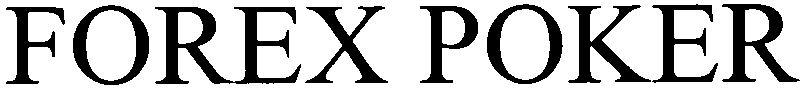Forex Poker Device mark 2876434 Trademark