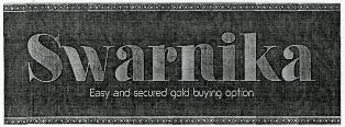 Swarnika (label) Device mark 2713540 Trademark