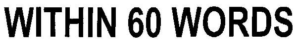 Within 60 Words Device mark 2975219 Trademark