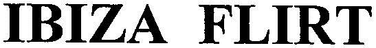 Ibiza Flirt Device mark 2983225 Trademark