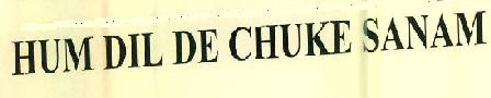 Hum Dil De Chuke Sanam Device mark 2728166 Trademark