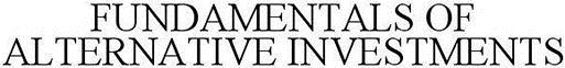 Fundamentals Of Alternative Investments Device mark 2998533 Trademark