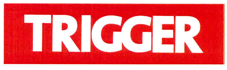 Trigger Device mark 3068811 Trademark
