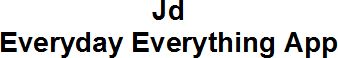 Jd Everyday Everything App With Label Device mark 3076072 Trademark