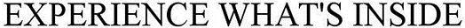 Experience What's Inside Device mark 3092897 Trademark