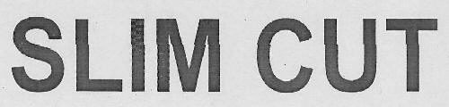Slim Cut Device mark 3130795 Trademark