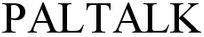 Paltalk Device mark 3217476 Trademark