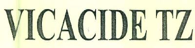 Vicacide Tz Device mark 3212206 Trademark
