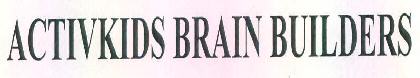 Activkids Brain Builders Device mark 3256347 Trademark
