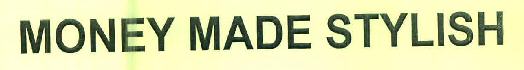 Money Made Stylish Device mark 2976323 Trademark
