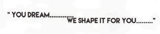 "you Dream.....we Shape It For You....." Device mark 3248942 Trademark