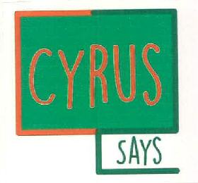 Cyrus Says Device mark 3264451 Trademark