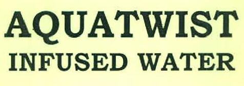 Aquatwist Infused Water Device mark 3264428 Trademark