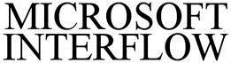 Microsoftinterflow Device mark 3015442 Trademark